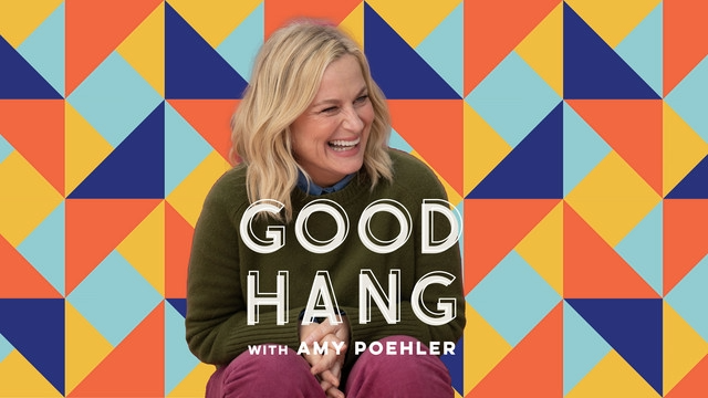 Amy Poehler smiling with the text Good Hang with Amy Poehler overlayed on a colorful pattern.